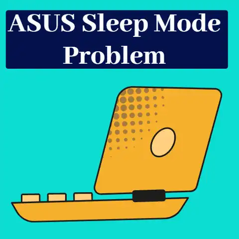 ASUS Sleep Mode Problem