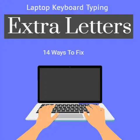 How To Solve Laptop Keyboard Typing Extra Letters