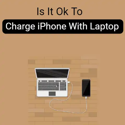Is It Ok To Charge iPhone With Laptop