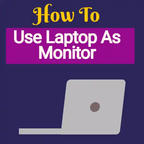 Use Laptop As Monitor