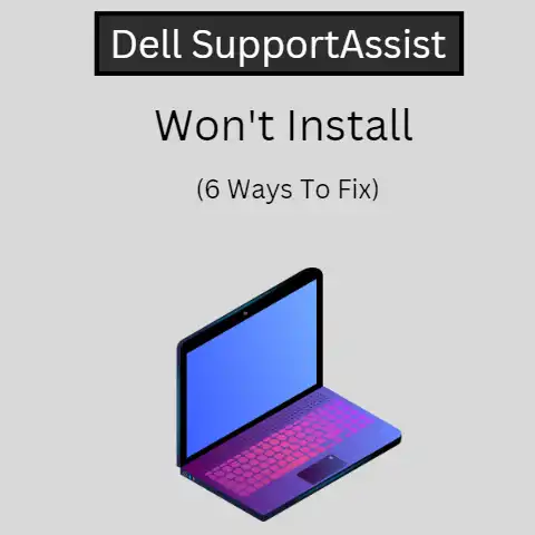 Dell Supportassist won't install