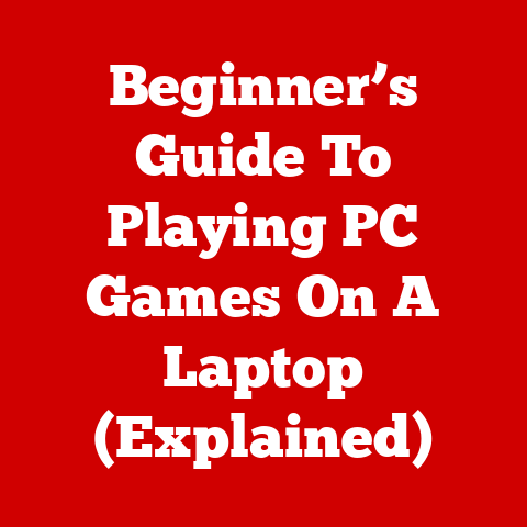 Beginner’s Guide To Playing PC Games On A Laptop (Explained)