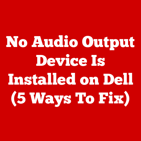 No Audio Output Device Is Installed on Dell (5 Ways To Fix)
