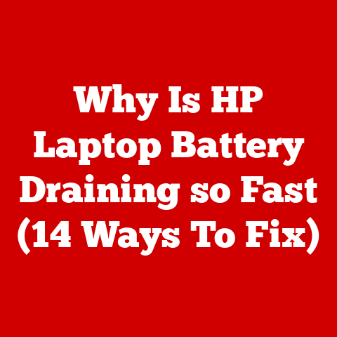 Why Is HP Laptop Battery Draining so Fast (14 Ways To Fix)