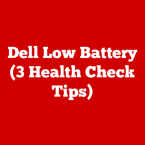 Dell Low Battery (3 Health Check Tips)