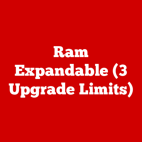 Ram Expandable (3 Upgrade Limits)