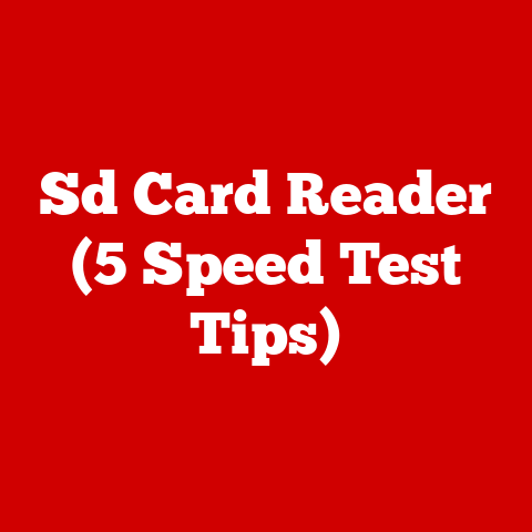 Sd Card Reader (5 Speed Test Tips)