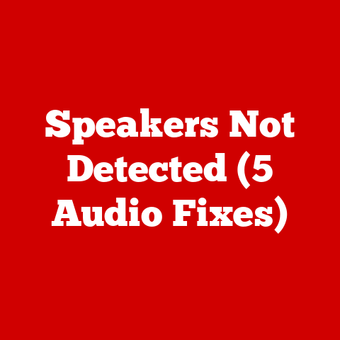 Speakers Not Detected (5 Audio Fixes)