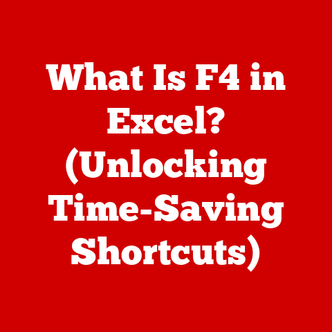 What Is F4 in Excel? (Unlocking Time-Saving Shortcuts)