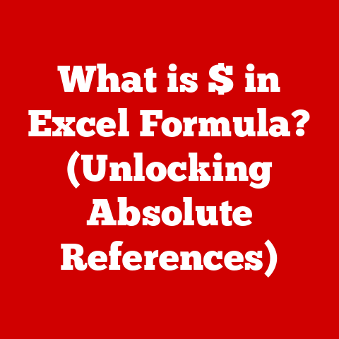 What is $ in Excel Formula? (Unlocking Absolute References)