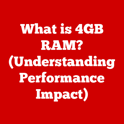 What is 4GB RAM? (Understanding Performance Impact)
