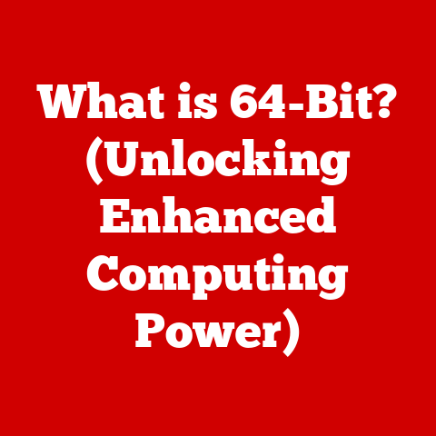 What is 64-Bit? (Unlocking Enhanced Computing Power)