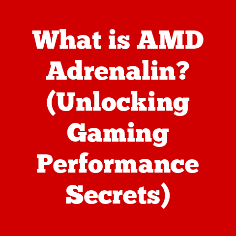 What is AMD Adrenalin? (Unlocking Gaming Performance Secrets)