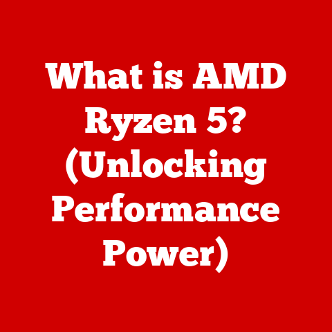 What is AMD Ryzen 5? (Unlocking Performance Power)