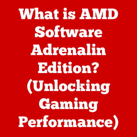 What is AMD Software Adrenalin Edition? (Unlocking Gaming Performance)