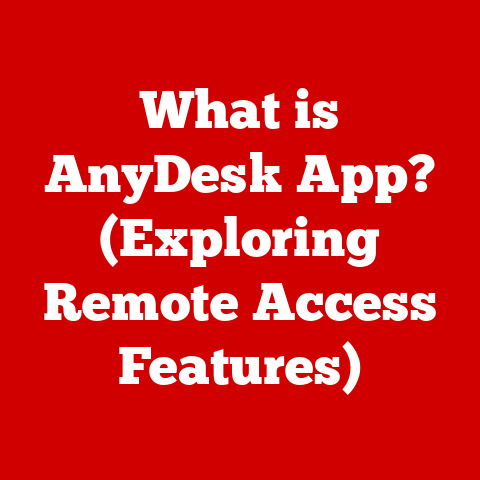 What is AnyDesk App? (Exploring Remote Access Features)