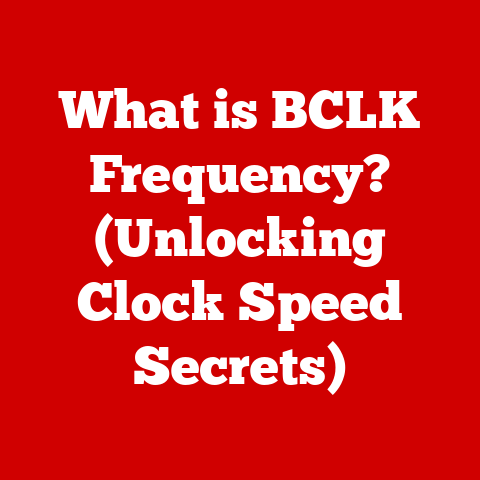 What is BCLK Frequency? (Unlocking Clock Speed Secrets)
