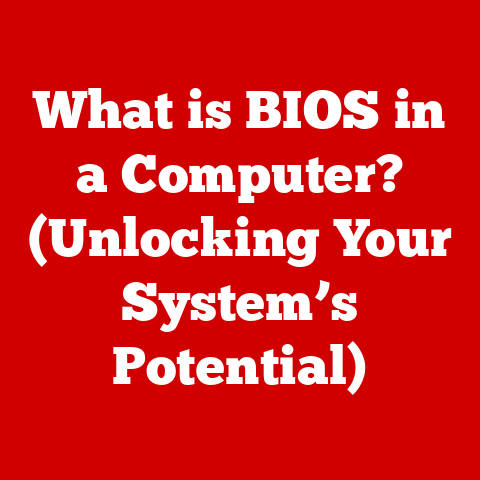 What is BIOS in a Computer? (Unlocking Your System’s Potential)