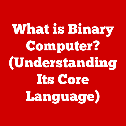 What is Binary Computer? (Understanding Its Core Language)
