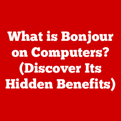 What is Bonjour on Computers? (Discover Its Hidden Benefits)