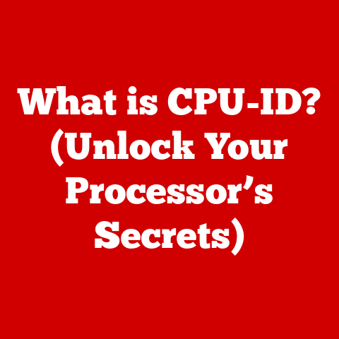 What is CPU-ID? (Unlock Your Processor’s Secrets)