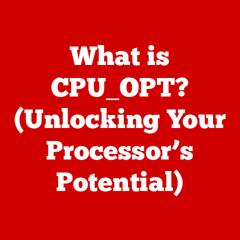 What is CPU_OPT? (Unlocking Your Processor’s Potential)
