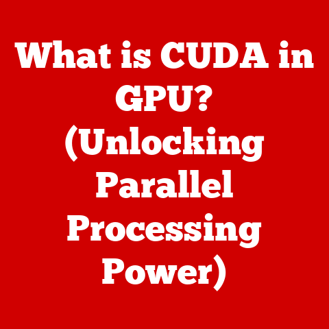 What is CUDA in GPU? (Unlocking Parallel Processing Power)