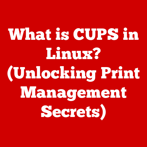 What is CUPS in Linux? (Unlocking Print Management Secrets)