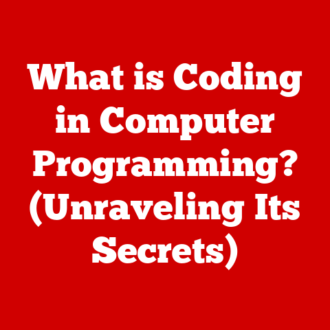 What is Coding in Computer Programming? (Unraveling Its Secrets)