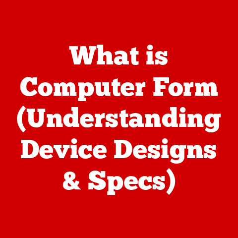 What is Computer Form (Understanding Device Designs & Specs)