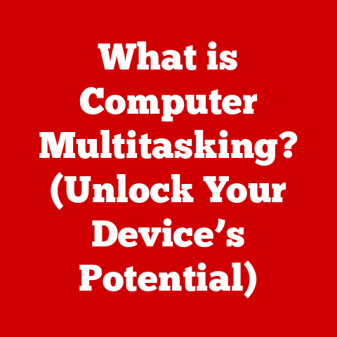 What is Computer Multitasking? (Unlock Your Device’s Potential)