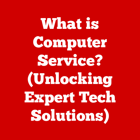What is Computer Service? (Unlocking Expert Tech Solutions)