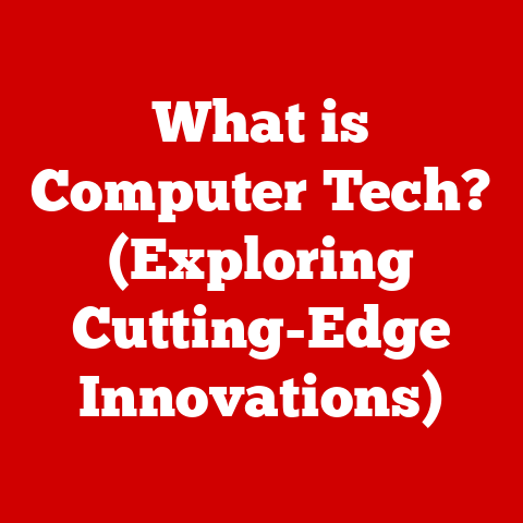 What is Computer Tech? (Exploring Cutting-Edge Innovations)