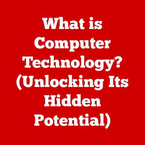 What is Computer Technology? (Unlocking Its Hidden Potential)