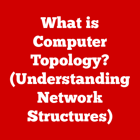 What is Computer Topology? (Understanding Network Structures)