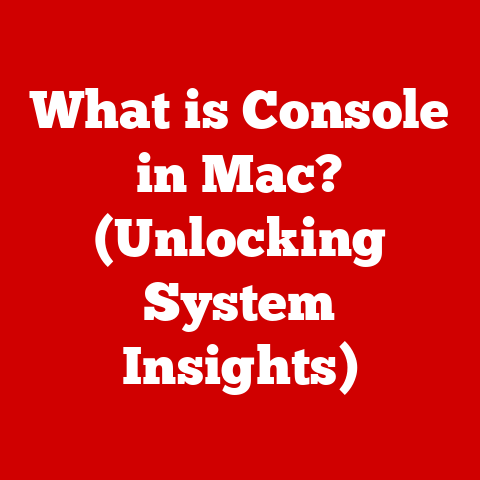 What is Console in Mac? (Unlocking System Insights)