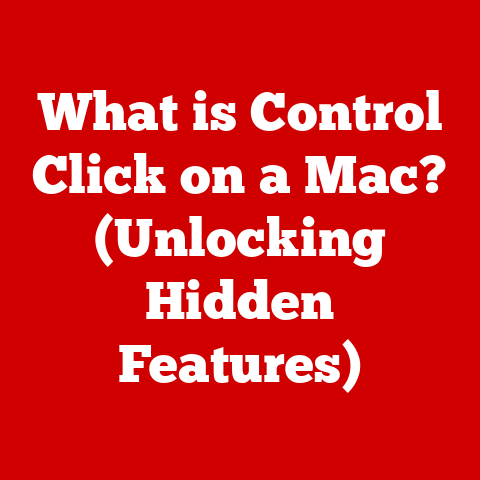 What is Control Click on a Mac? (Unlocking Hidden Features)