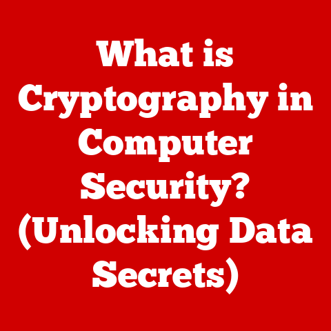 What is Cryptography in Computer Security? (Unlocking Data Secrets)