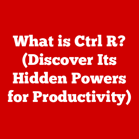 What is Ctrl R? (Discover Its Hidden Powers for Productivity)