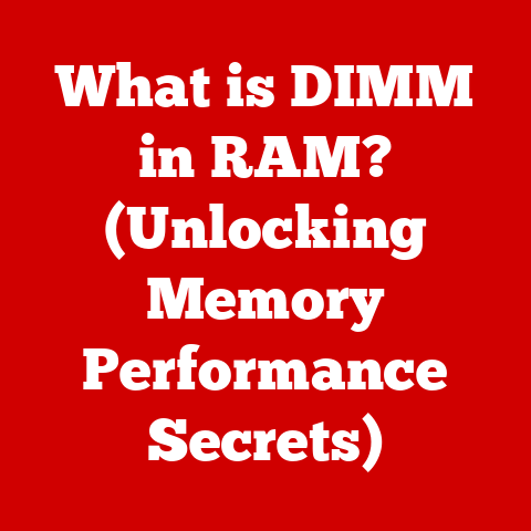 What is DIMM in RAM? (Unlocking Memory Performance Secrets)