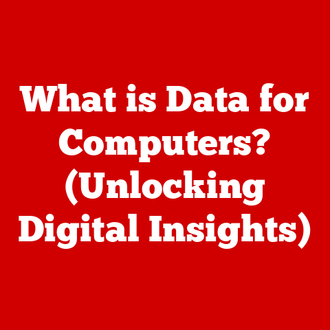 What is Data for Computers? (Unlocking Digital Insights)