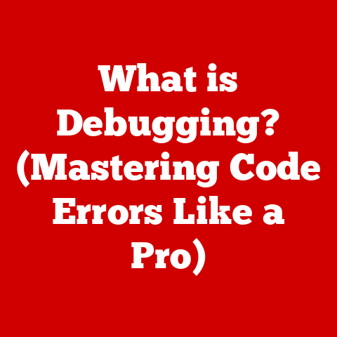 What is Debugging? (Mastering Code Errors Like a Pro)