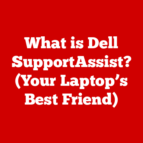 What is Dell SupportAssist? (Your Laptop’s Best Friend)