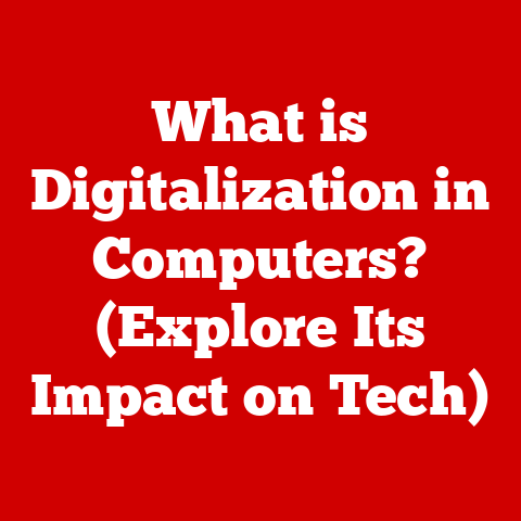 What is Digitalization in Computers? (Explore Its Impact on Tech)