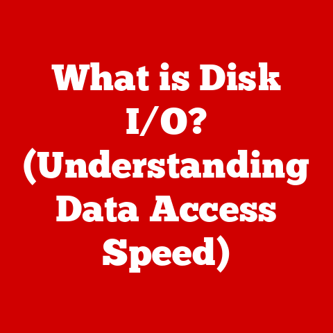 What is Disk I/O? (Understanding Data Access Speed)