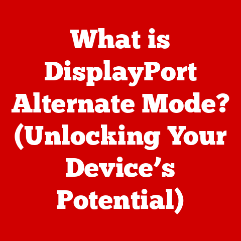 What is DisplayPort Alternate Mode? (Unlocking Your Device’s Potential)