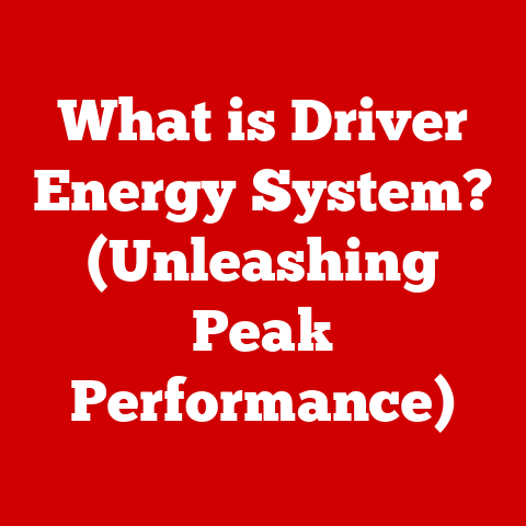 What is Driver Energy System? (Unleashing Peak Performance)