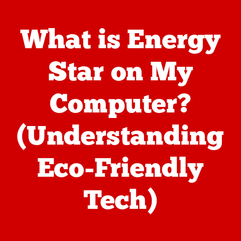What is Energy Star on My Computer? (Understanding Eco-Friendly Tech)