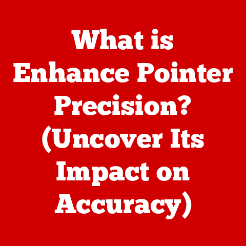 What is Enhance Pointer Precision? (Uncover Its Impact on Accuracy)