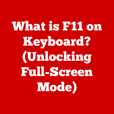 What is F11 on Keyboard? (Unlocking Full-Screen Mode)